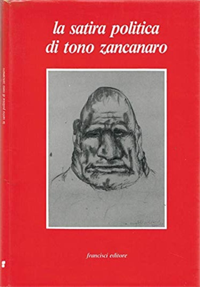 La satira politica di Tono Zancanaro.